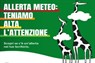 ALLERTA METEO: TENIAMO ALTA L'ATTENZIONE